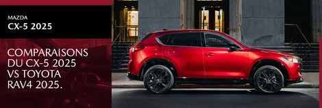 Comparaison entre le Mazda CX-5 2025 et le Toyota RAV4 2025