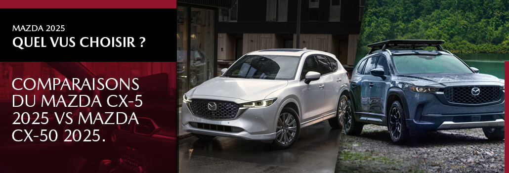 Mazda leveille blog CX 5 2025 vs CX 50 2025 septembre FR 1030x350 1